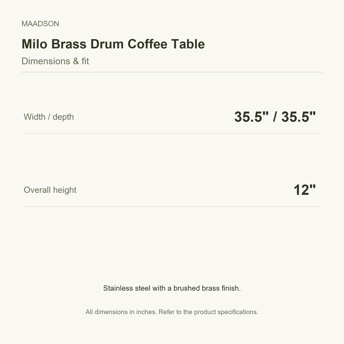 Milo drum coffee table size guide: 35.5 inches wide, 35.5 inches deep and 12 inches high; stainless steel with a brushed brass finish